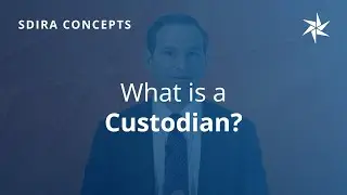 What is a Custodian? | SDIRA | Equity Trust