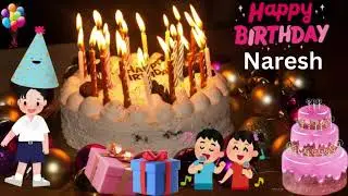 Naresh II Happy Birthday song for Naresh II Naresh Happy birthday song II Happy birthday Naresh