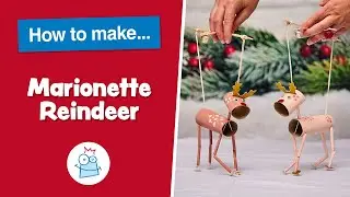 How To Make A Marionette Reindeer | Baker Ross