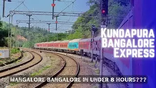 Kundapura - Bangalore Express Journey - FASTEST Train Ever from Mangalore to Bangalore(7hrs50mins)?