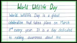 Essay on World Wildlife Day in English| World Wildlife Day Essay|