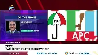 Venatius Ikem, Chairman, PDP Cross River Speaks On Mass Defections Into The Party | PLUS POLITICS