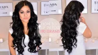 How To Clip In Your 280 grams LUXURIES - Luxury For Princess