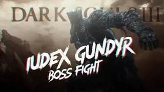 Dark Souls 3 - Iudex Gundyr Boss Fight