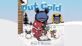 ❄ Out Cold by Ryan T. Higgins 📚 Read Aloud Stories for Kids