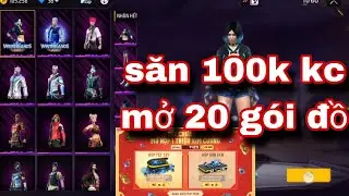 Free fire| săn 100k kim cương v&agrave; mở 20 g&oacute;i đồ
