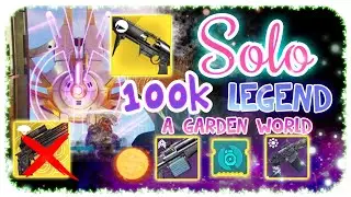 Solo 100k Ordeal Nightfall - A Garden World Legend - Destiny 2 ( No Eriana's Vow) Commentary