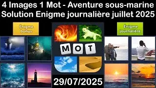4 Images 1 Mot - Aventure sous-marine - 29/07/2025 - Solution &Eacute;nigme Journali&egrave;re - juillet 2025