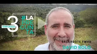#LAPREGUNTA - David Rolo - Verbum Dei - @CAT&Oacute;LICOSxtuWEB
