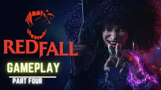 Jason, my VAMPIRE ex-boyfriend | REDFALL - gameplay walkthrough [4]