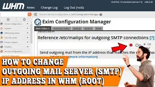 HOW TO CHANGE OUTGOING MAIL SERVER(SMTP) IP ADDRESS IN WHM? [STEP BY STEP]☑️