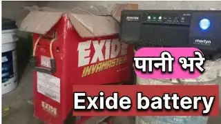 Exide battery me!! water full karna hai 😨