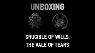 Unboxing The Vale of Tears - Inside the Box #53