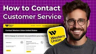 How to Contact Western Union - Full Guide