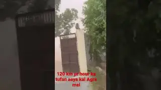 120km ki speed se aayi  aandhi