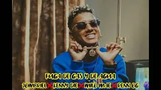 FUGA DE GAS Y DE AGUA ft  JOMBRIEL❌KENNY DIE❌MILO MAE❌RENN OG