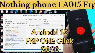 New update/tsm Pro tool/ Nothing phone 1 A015 frp One click/ Nothing phone 1 frp Bypass Android 15 