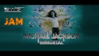 Michael Jackson - Jam (Immortal Version)