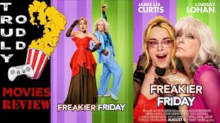 Freakier Friday Movie Review  - Truly Odd