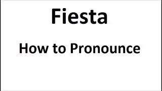 How to pronounce Fiesta||How to say Fiesta||Fiesta Pronunciation||ABDictionary