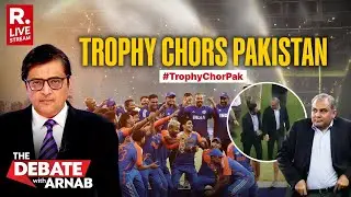 Debate With Arnab LIVE: Trophy 'Chors' Pakistan Hide India's Asia Cup In Dubai