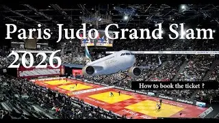 Paris Judo Grand Slam 2026 🇫🇷 | Dates, Venue & How to Book Tickets!
