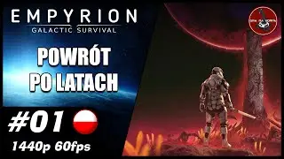 Powr&oacute;t po latach || #1 || Empyrion - Galactic Survival
