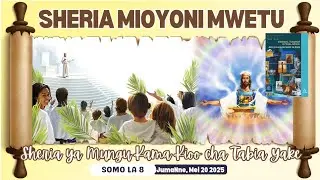 Sheria Mioyoni Mwetu: Sheria ya Mungu Kama Kioo cha Tabia Yake | Lesson 8 || 20 May 2025