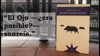 Liliana Colanzi: El ojo