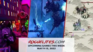 Upcoming Roguelite Games for this week: May 9-15, 2022