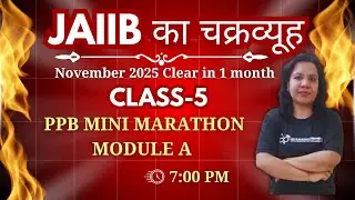 JAIIB का चक्रव्यूह - NOV 2025 CLEAR IN 1 MONTH | PPB MINI MARATHON - MODULE A MCQ || AMBITIOUSBABA