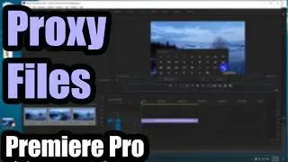How to create Proxy files for Adobe Premiere Pro 2020 (Media Encoder, Attach, 4K video editing)