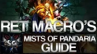 World Of Warcraft: Mists Of Pandaria Ret Paladin Macro Guide!