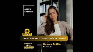 🇩🇪 CMO Secrets: Was Vertrieb von Marketing lernen kann | #98 Romea M&uuml;ller - Co-Founder & CMO @ Bo...