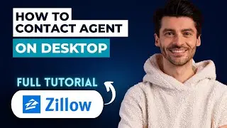 How to Contact a Zillow Agent from Desktop [2026 Full Guide]