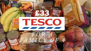 &pound;33 Tesco weekly food shop for a family of 4 *degusta*