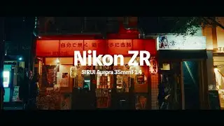 Nikon ZR & SIRUI Aurora 35mm F1.4/ Test footage (R3D NE)