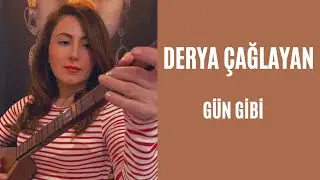 Derya Çağlayan / Gün Gibi ( Aşıklara Sor )