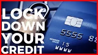 How to Lock Down Your Credit