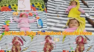 3rd Month Baby Photoshoot Ideas At Home।। Simple 3rd Month Baby Photoshoot 