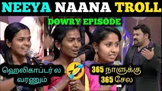 NEEYA NAANA TROLL / DOWRY EPISODE / #TRUTHITS
