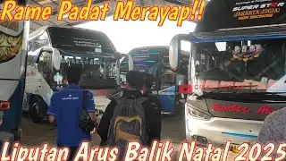 LIPUTAN HUNTING ARUS BALIK LIBUR NATAL 2025 DI GARASI PUSAT BUS SUMBER ALAM 28 DESEMBER 2025‼️