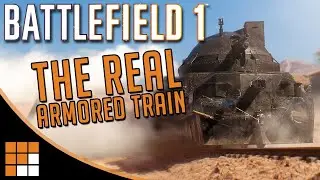 How to finish off the Armored Train Battlefield 1 - Campaign best way