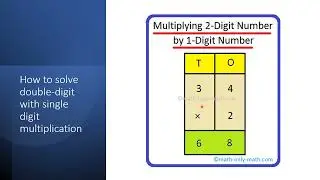 Double-digit with single-digit multiplication