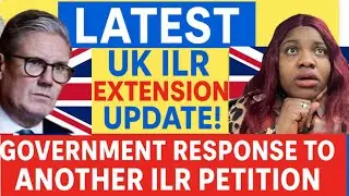 UK Government Responds to Another ILR Petition | July 2025 Update| Indefinite Leave to Remain UK ILR