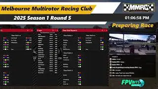 Melbourne Multirotor Racing Club - 2025 Season 1 Round 5 Part 1