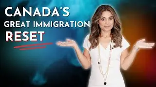 The Great Canadian Immigration Reset: Canada&rsquo;s immigration doors are closing fast.