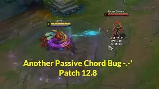 New Sona Passive Chord bug... Patch 12.8