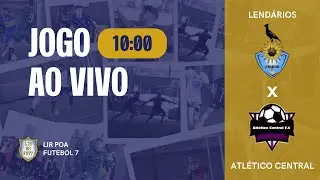 2&ordf; Rodada - LEND&Aacute;RIOS x ATL&Eacute;TICO CENTRAL - LIR POA FUTEBOL 7