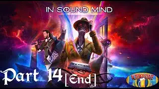 In Sound Mind Part 14 - Reading Rainbow [End]